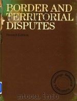 Border and Territorial Disputes 2nd Edition A Keesing's Reference Publication（1987 PDF版）