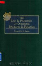 The Law & Practice of Offshore Banking & Finance   1996  PDF电子版封面  9780899309309  Edmund M. A.Kwaw 