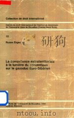 La Compétence Extraterritoriale à La Lumière Du Contentieux Sur Le Gazoduc Euro-Sibérien（1984 PDF版）