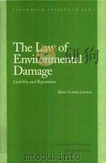The Law of Environmental Damage Liability and Reparation   1999  PDF电子版封面  904111128X  Marie-Louise Larsson 