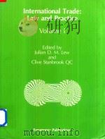 International Trade Law and Practice Volume I   1990  PDF电子版封面  1870031547  Julian D.M.Lew and Clive Stanb 