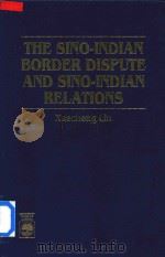 The Sino-Indian Border Dispute and Sino-Indian Relations（1994 PDF版）