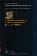 Enforcing Environmental Standards Economic Mechanisms as Viable Means?   1996  PDF电子版封面  3540609008  Rüdiger Wolfrum 