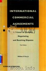 International Commercial Agreements A Primer on Drafting Negotiating and Resolving Disputes Third Ed（1998 PDF版）