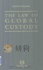 The Law of Global Custody   1996  PDF电子版封面  0406048363   