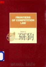 Frontiers of Competition Law（1994 PDF版）