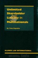 Unlimited Shareholder Liability in Multinationals   1997  PDF电子版封面  9041109978  Timo Rapakko 