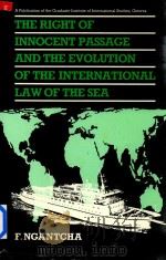 The Right of Innocent Passage and the Evolution of the International Law of the Sea the Current Regi   1990  PDF电子版封面  0861878515  Francis Ngantcha 