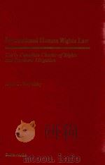 International Human Rights Law Use in Canadian Charter of Rights and Freedoms Litigation（1992 PDF版）