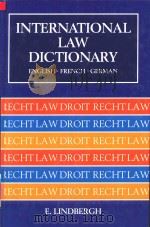 International Law Dictionary   1992  PDF电子版封面  1854311190  Ernest Lindbergh 