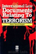 International law Documents Relating to Terrorism   1995  PDF电子版封面  1874241015  Omer Yousif Elagab 