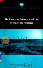 The Changing International Law of High Seas Fisheries   1999  PDF电子版封面  0521641934  Francisco Orrego Vicuna 