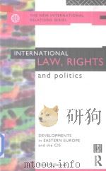 International Law Rights and Politics Developments in Eastern Europe and the CIS   1994  PDF电子版封面  041511134X  Rein Mullerson 