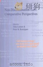 Non-Discrimination law Comparative Perspectives   1999  PDF电子版封面  90411109631  Titia Loenen and Peter R.Rodri 