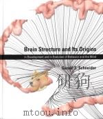 brain structure and its origins in development and in evolution of behavior and the mind   PDF电子版封面     