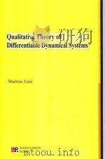 QUALITATIVE THEORY OF DIFFERENTIABLE DYNAMICAL SYSTEMS   1996  PDF电子版封面  7030054377  SHANTAO LIAO 