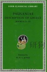 PAUSANIAS DESCRIPTION OF GREECE BOOKS VIII.22-X   1935  PDF电子版封面  0674993280  W.H.S.JONES 