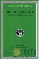 DIO CHRYSOSTOM DISCOURSES 61-80 FRAGMENTS·LETTERS（1951 PDF版）