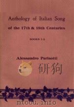 ANTHOLOGY OF ITALIAN SONG OF THE 17TH AND 18TH CENTURIES BOOK 1-2     PDF电子版封面     