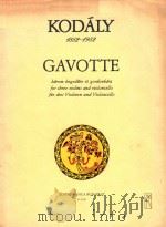 GAVOTTE HAROM HEGEDURE'ES GORDONKARA FOR THREE VIOLINS AND VIOLOLCELLO FUR FREIVIOLINEN UND VIO   8  PDF电子版封面    GAVOTTE 
