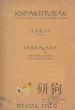 SZERENAD VONOSZENEKARRA   1958  PDF电子版封面    SARAI TIBOR 