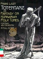 TOTENTANZ AND FANTASY ON HUNGARIAN FOLK TUNES FOR PIANO AND ORCHESTRA IN FULL SCORE（ PDF版）