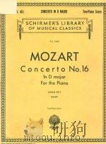 CONCERTO NO.16 IN D MAJOR FOR THE PIANO   1968  PDF电子版封面    MOZART 