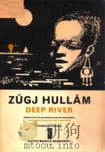 ZUGJ HULLAM DEEP RIVER   1965  PDF电子版封面     