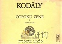 OTFOKU ZENE 2 100 KIS INDULO   1958  PDF电子版封面    KODALY ZOLTAN 