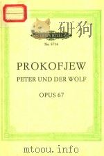 PETER UND DER WOLF OPUS 67     PDF电子版封面    SERGEJ PROKOFJEW 