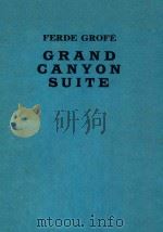 GRAND CANYON SUITE ROBBINS MINIATURE ORCHESTRA SCORE   1931  PDF电子版封面    FERDE GROFE 
