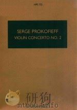 VIOLIN CONCERTO NO.2 G MINOR OPUS 63     PDF电子版封面    SERGE PROKOFIEFF 