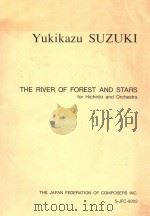 THE RIVER OF FOREST AND STARS FOR HICHIRIKI AND ORCHESTRA   1994  PDF电子版封面     