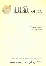 “THREE HUES” FOR SOLO PERCUSSION   1994  PDF电子版封面    SAKURAKO OHTA 