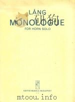 MONOLOGUE FOR HORN SOLO (IN F)     PDF电子版封面    LANG ISTVAN 