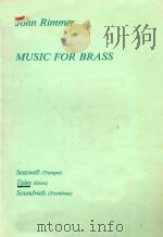 MUSIC FOR BRASS     PDF电子版封面    JOHN RIMMER 