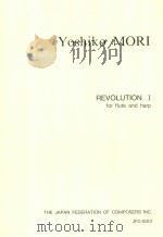 REVOLUTION Ⅰ FOR FLUTE AND HARP   1994  PDF电子版封面    YOSHIKO MORI 