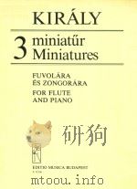 3 MINIATUR MINIATURES FUVOLARA ES ZONGORARA FOR FLUTE AND PIANO（ PDF版）