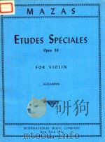 ETUDES SPECIALES OPUS 36 FPR VIOLIN     PDF电子版封面    MAZAS 