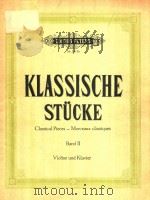 KLASSISCHE STUCKE CLASSICAL PIECES-MORCEAUX CLASSIQUES BAND Ⅱ     PDF电子版封面     