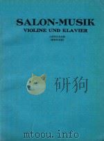 SALON-MUSIK VIOLINE UND KLAVIER     PDF电子版封面    FRITZ MEYER 