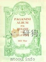 PAGANINI ALBUM FUR VIOLINE KLAVIER     PDF电子版封面    PAGANINI 