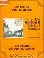 300 YEARS OF VIOLIN MUSIC THE LATE BAROQUE（1981 PDF版）