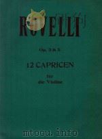 12 GAPRICEN FUR DIE VIOLINE     PDF电子版封面    P.ROVELLI 