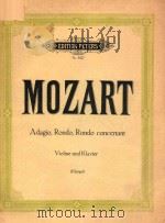 ADAGIO UND ZWEI RONDOS FUR VIOLINE MIT ORCHESTERBEGLEITUNG     PDF电子版封面    W.A.MOZART 