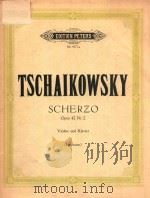 P . TSCHAIKOWSKY  SCHERZO OPUS 42 Nr.2  FUR VIOLINE UND KLAVIER HERAUSGEGEBEN VON CARL HERRMANN     PDF电子版封面    Violine und Klavier 