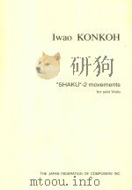 “SHAKU”-2  movements  for solo Viola     PDF电子版封面    Iwao  KONKOH 