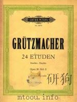 Technologie  des Violoncellospiels  24 Etuden  Op.38     PDF电子版封面    F.GRUTZMACHER 