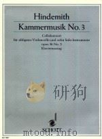 Kammermusik No.3  Cellokonzert opus 36 No.2   1987  PDF电子版封面    PAUL  HINDEMITH 