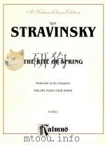 THE RITE OF SPRING REDUCTION BY THE COMPOSER FOR PIANO     PDF电子版封面  0769261264  STRAVINSKY 